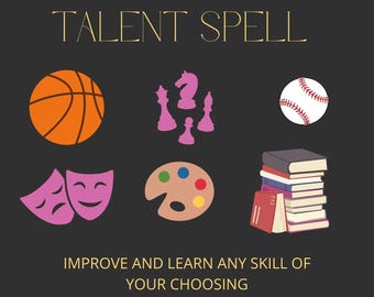 Può includere: Uno sfondo nero con il testo "TALENT SPELL" in lettere dorate. L'immagine presenta icone che rappresentano diverse abilità, tra cui una pallacanestro, pezzi degli scacchi, una palla da baseball, una tavolozza di colori, due maschere teatrali e una pila di libri. Il testo "IMPROVE AND LEARN ANY SKILL OF YOUR CHOOSING" è in fondo all'immagine.