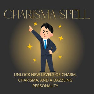 CHARISMA & CHARM SPELL - Become Magnetic, Confident + Unforgettable - Dazzling Personality, Aura, Effortlessly Likeable (with sigil!)