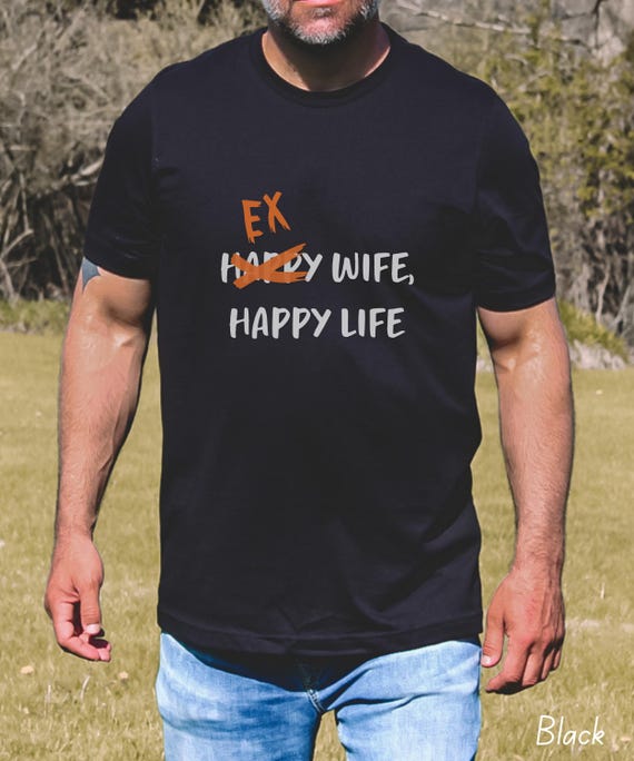 Divorce Shirt: 'Ex Wife, Happy Life' Unisex Jersey Tee