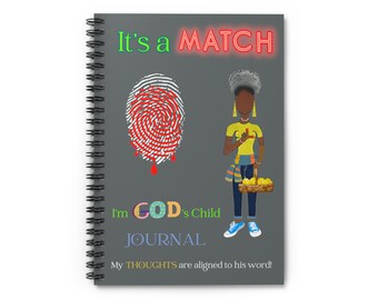 May include: A gray spiral bound journal with the text "It's a MATCH" in red and green neon lettering. The journal also features a red fingerprint with dripping blood, a cartoon illustration of a woman with a basket of lemons, and the text "I'm GOD's Child JOURNAL My THOUGHTS are aligned to his word!"