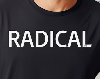 Political Shirt Political Left Wing Shirt Radical Left Tshirt Liberal Shirt Funny Shirt 2024 Election Shirt Democrat Shirt Liberal Activist