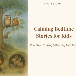 Può includere: Un'illustrazione digitale che mostra un albero con uccelli, un gufo e scoiattoli, con una volpe e conigli nelle tane sottostanti. Il testo recita SCANDY & HANDY, Calming Bedtime Stories for Kids, Printable · Tapping & Drawing Activities.