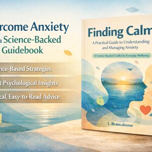 May include: A book titled "Finding Calm" with the subtitle "A Practical Guide to Understanding and Managing Anxiety." The cover features a silhouette of a person's head with a landscape inside. Text reads "Overcome Anxiety with a Science-Backed Guidebook."
