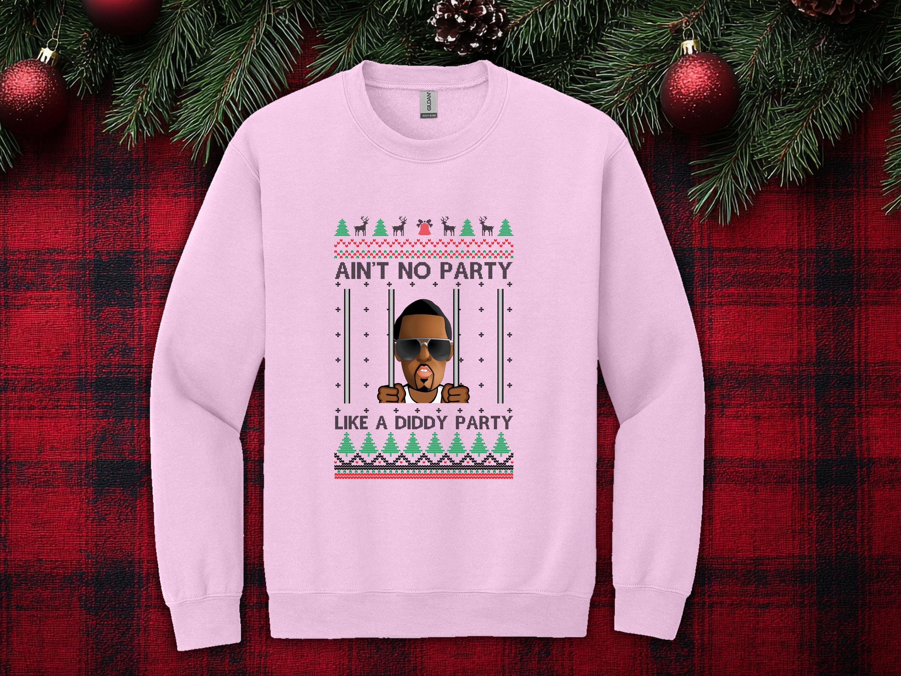 Wild Bobby 'There Ain't No Party Like A Diddy' Ugly Christmas Sweater – Crewneck Sweatshirt