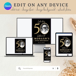 May include: A digital mockup showing a black and gold 50th birthday party sign with a photo placeholder. The sign is displayed on a computer screen, tablet, and smartphone. The text on the sign reads "Look what's 50, Welcome to Morgan's 50th Birthday 02.12.2025".