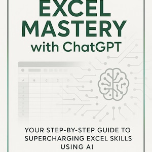 Puede incluir: Un gráfico verde y blanco con el texto "Unlocking Excel Mastery with ChatGPT". El gráfico presenta un cerebro estilizado con líneas de circuito impreso y una hoja de cálculo con una fila de letras y números.
