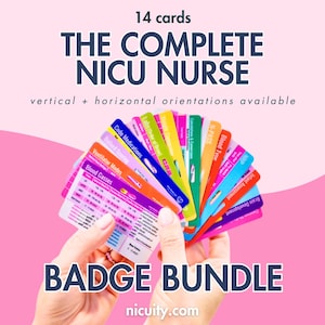 May include: A set of 14 colourful reference cards for NICU nurses, fanned out to display various medical topics including Blood Gasses, Ventilator Modes, and Code Medications. The cards feature text labels and data tables on a pink background with the text 14 cards THE COMPLETE NICU NURSE vertical + horizontal orientations available BADGE BUNDLE nicuity.com.