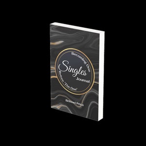 May include: A journal titled "Singles Journal" with a black and gold marble design cover. The cover features a gold-rimmed circle with the title and the words "Becoming One Before 'The One'". The author's name, Brittnei Price, is also on the cover.