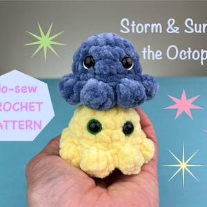 May include: Two crocheted octopi, one blue and one yellow, are stacked on top of each other. The blue octopus is on top of the yellow octopus. The text "Storm & Sunray the Octopi" is above the octopi. The text "No-sew CROCHET PATTERN" is on a white hexagon.