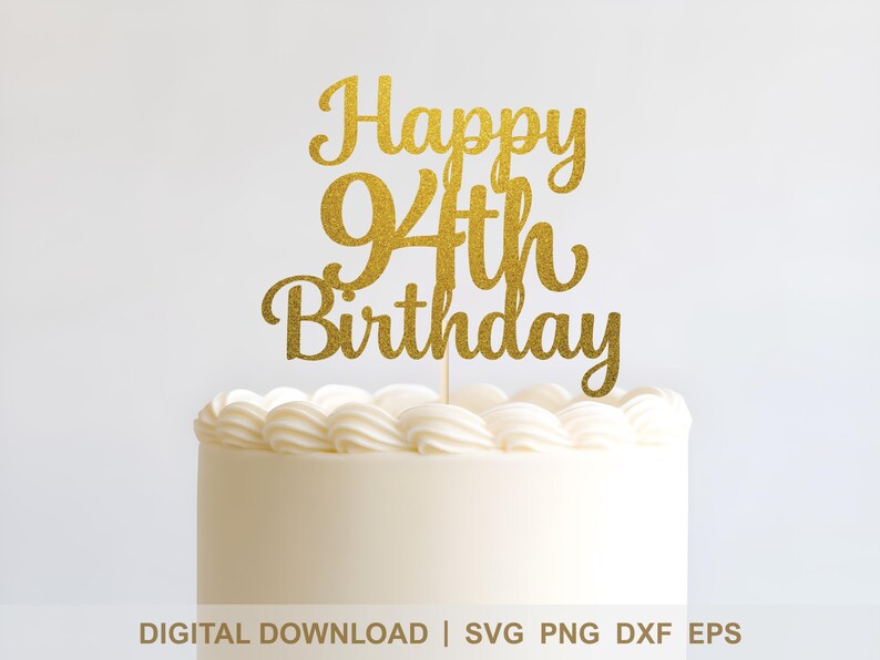94th Script Happy 94th Birthday Cake Topper SVG - Modern Script Digital Design ...