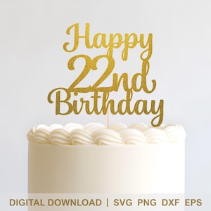 Happy 22nd Birthday Cake-Topper SVG - Cricut & Silhouette Cut-bestand - Elegant Script Design Digitale Download - Moderne Mijlpalen Party Decor