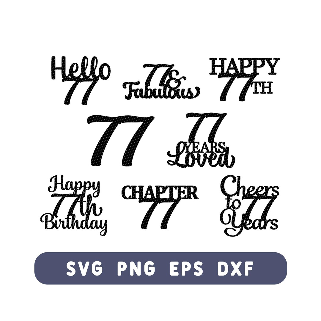 Happy 77th Birthday Sign Cake Topper SVG Bundle Cheers to 77 Years Cut ...