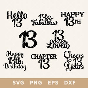 Paquete SVG de adorno para tarta con letrero de feliz cumpleaños número 13: archivo de corte de saludos por 13 años para tartas y decoración caseras: Svg, Png, Eps, Dxf: descarga instantánea