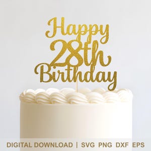 Joyeux 28e anniversaire de gâteau SVG - script élégant Cricut & fichier de coupe Silhouette - décoration de fête DIY - téléchargement immédiat