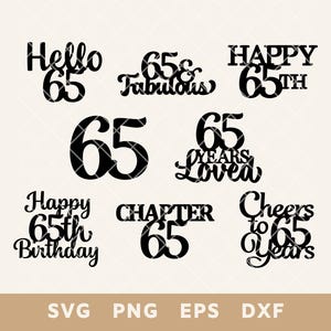 Paquete SVG de adorno para tarta con letrero de feliz 65 cumpleaños: archivo de corte de saludos por 65 años para tartas y decoración caseras: Svg, Png, Eps, Dxf: descarga instantánea