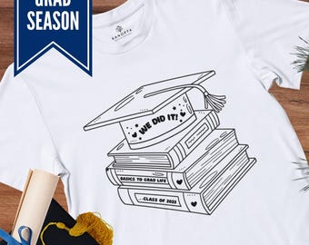 Graduation T-Shirt – Class of 2025 Shirt, Senior Graduation Gift, Grad Season Tee