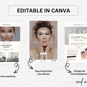 May include: Three editable Canva templates for a beauty or skincare business. The first template says "Welcome!" and offers a 10% discount on the first purchase. The second template says "Hello Gorgeous!" and features a woman with her hands on her face. The third template says "Thank You for purchasing!" and features a woman with her hands on her face.