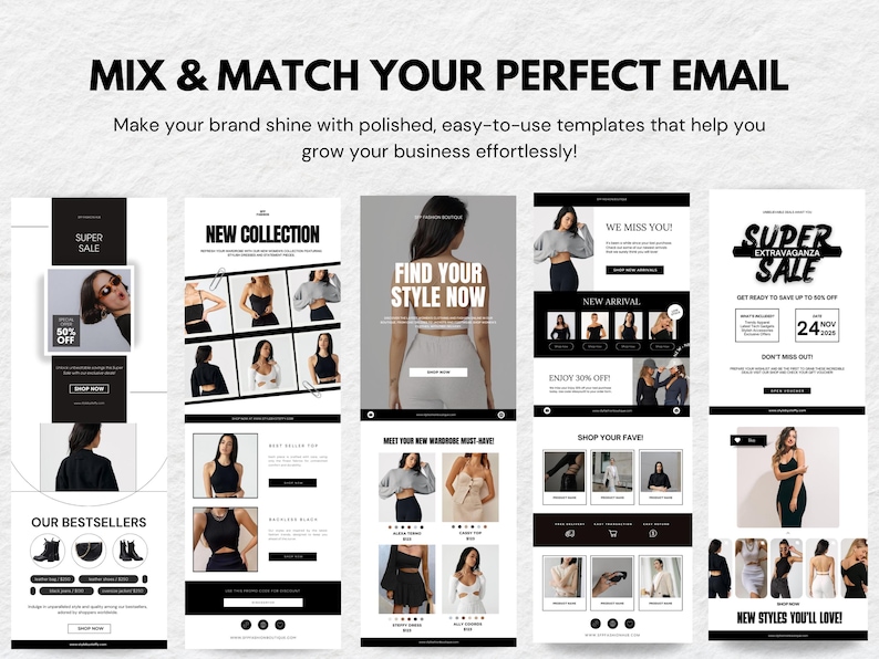 May include: An image displaying email templates with a monochrome design. Text includes "MIX & MATCH YOUR PERFECT EMAIL" and "FIND YOUR STYLE NOW". The image also features the text "SUPER SALE" and "NEW COLLECTION".