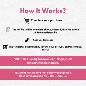 May include: How It Works? Complete your purchase. The PDF file will be available after purchase, click the button to download your file. Click use template. The templates automatically save to your account. Edit/customize. Enjoy! NOTE: This is a digital download, No physical product will be shipped. REMEMBER: Make sure first before you purchase. Once purchased, it is NON-REFUNDABLE.
