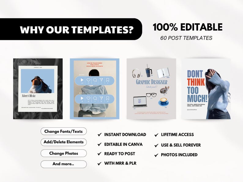 May include: A promotional image showcasing social media post templates. The image features four example templates with text and graphics, including the phrases "WHY OUR TEMPLATES?" and "100% EDITABLE". Additional text highlights features like instant download and lifetime access.