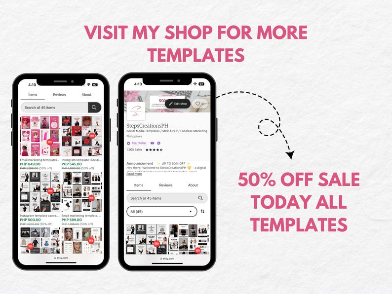 May include: Screenshot of a mobile phone displaying an Etsy shop called StepsCreationsPH. The shop sells social media templates, with a variety of designs and colors. The text "50% OFF SALE TODAY ALL TEMPLATES" is displayed on the screen.