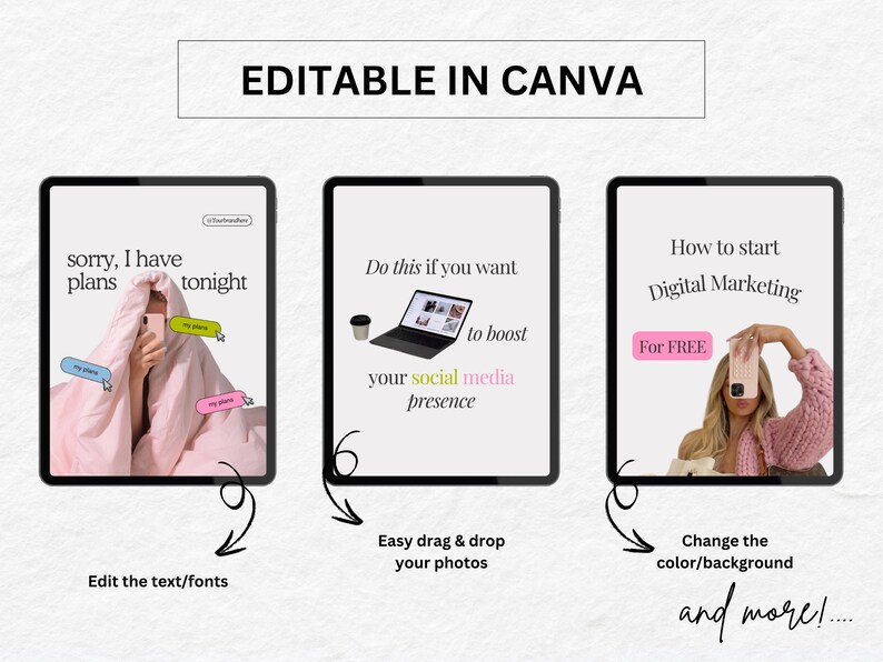 May include: Three digital marketing Canva templates with text overlays. The first template features a person under a blanket with a phone, the text reads "sorry, I have plans tonight". The second template features a laptop and a coffee cup with the text "Do this if you want to boost your social media presence". The third template features a person holding a phone with the text "How to start Digital Marketing for FREE".