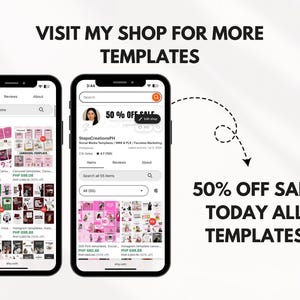 May include: Two smartphones displaying Etsy shop listings for templates. The left phone shows various templates with prices. The right phone highlights a 50% off sale on all templates. Text reads "Visit my shop for more templates" and "50% off sale today all templates."