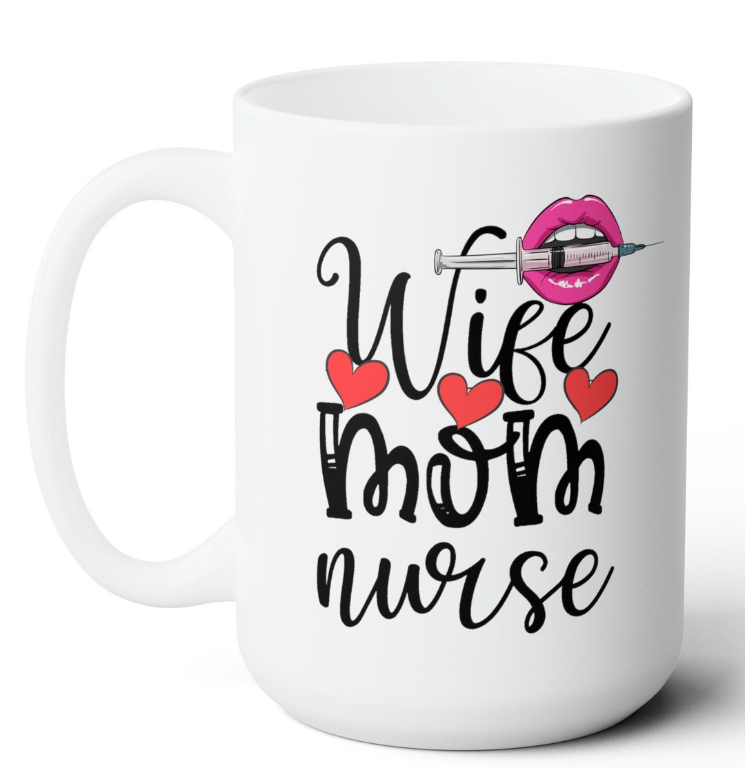 Mom Nurse Coffee Mug, Mother's Day Gift, Cute Coffee Cup Gift for Wife