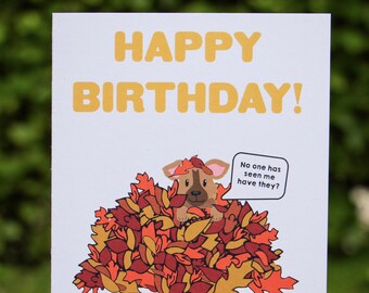 Happy Birthday Card ~ Dog hiding in leaf pile | Cute card, Irish card, Made in Ireland and for all ages | blank on the inside