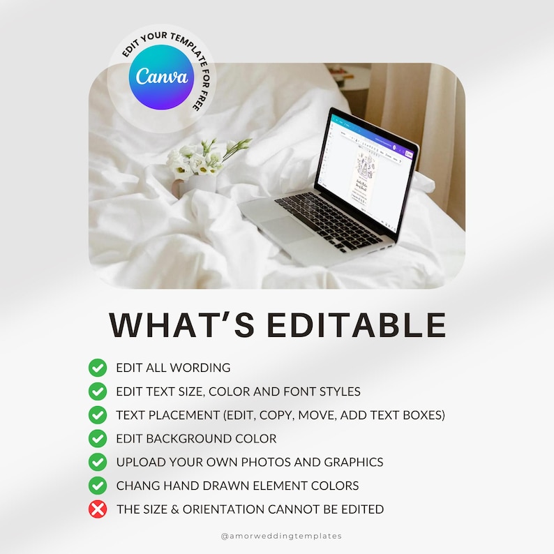 May include: A laptop computer on a white bed with a checklist of editable features for a Canva template. The checklist includes: Edit all wording, Edit text size, color and font styles, Text placement (edit, copy, move, add text boxes), Edit background color, Upload your own photos and graphics, Change hand drawn element colors, The size & orientation cannot be edited.