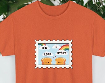 It's A Loaf Story T-Shirt: Sourdough Bread Lover Gift