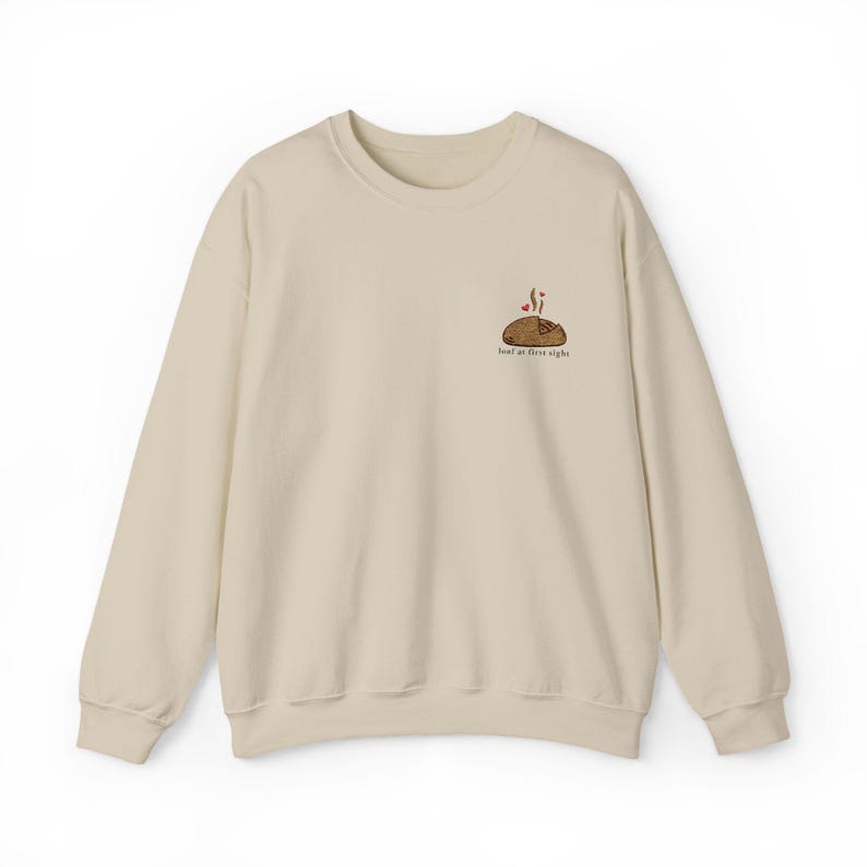 Loaf At First Sight Embroidered Sweatshirt, Sourdough Bread, Sourdough Starter, Baker image 7
