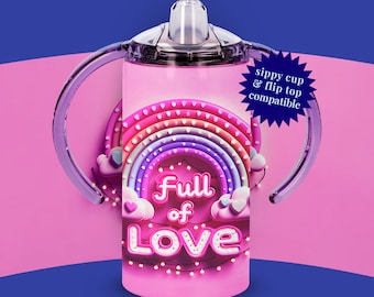 Full of Love 12oz Sublimation Pink Sippy Cup 3d Rainbow Diorama Kids Straight Tumbler Wrap PNG Instant Download Flip Top Compatible