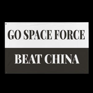 May include: A rectangular banner with the text "GO SPACE FORCE" in large, bold, white letters on a white background. Below, the text "BEAT CHINA" is in white on a black background.
