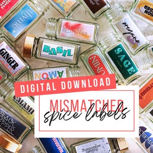 May include: A collection of clear glass spice jars with various labels, including "Basil," "Ginger," and "Crushed Red Pepper." The image features a "Digital Download" banner and text that reads "Mismatched Spice Labels."