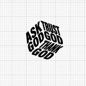 Chiedi a Dio, dì a Dio, ringrazia Dio in formato SVG, fidati di Dio in formato SVG, citazione religiosa cristiana su Gesù, download digitale, file SVG per Cricut.