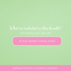 May include: A pink rectangle with rounded corners and a white dotted border. The text "10 EID MONEY ENVELOPES" is written in white on the rectangle. The background is a light green.