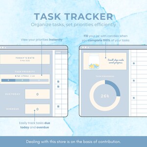 May include: A blue and white digital task tracker with a calendar, task priority bar, and a progress bar. The text "TASK TRACKER" is at the top of the image. The text "Organize tasks, set priorities efficiently" is below the title. The text "View your priorities instantly" is in the upper left corner. The text "Fill your jar with candies when you complete 100% of your tasks" is in the upper right corner. The text "TODAY'S DATE" is in a box in the upper left corner. The text "TASK PRIORITY" is in a box below the date. The text "DUE TODAY" is in a box below the task priority bar. The text "OVERDUE" is in a box below the "DUE TODAY" box. The text "TASK PROGRESS" is in a box in the upper right corner. The text "Small steps make great progress" is in a box below the progress bar. The text "Easily track tasks due today and overdue" is below the overdue box. The text "Dealing with this store is on the basis of contribution." is at the bottom of the image.