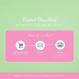 May include: Pink graphic with the text "Digital Download" and "No physical item will be shipped".  A pink rectangle with the text "How it works?" and three icons: a shopping cart, an envelope, and a printer.  The text below the icons reads "Contribute to get this listing", "Open the PDF file", and "Print at home/shop".  The text below the rectangle reads "Dealing with this store is on the basis of contribution."