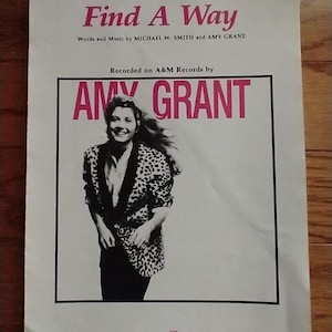 Singer Amy Grant Artist &quot;Find A Way&quot; Sheet Music by Hal Leonard Publishing Corporation 1985 Good Condition - Made in the USA