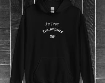 Sudadera unisex con capucha I’m From Los Angeles MF: ropa de calle inglesa antigua bordada