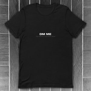 Unique &#39;DM ME&#39; Black T-shirt | Depeche Mode Tribute | Martin and Dave | Unisex Tee