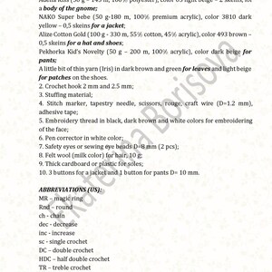 May include: A list of materials and abbreviations needed to create a gnome doll. The list includes yarn, crochet hooks, stuffing, stitch markers, embroidery thread, safety eyes, felt wool, cardboard, buttons, and craft wire. The list also includes abbreviations for crochet stitches.