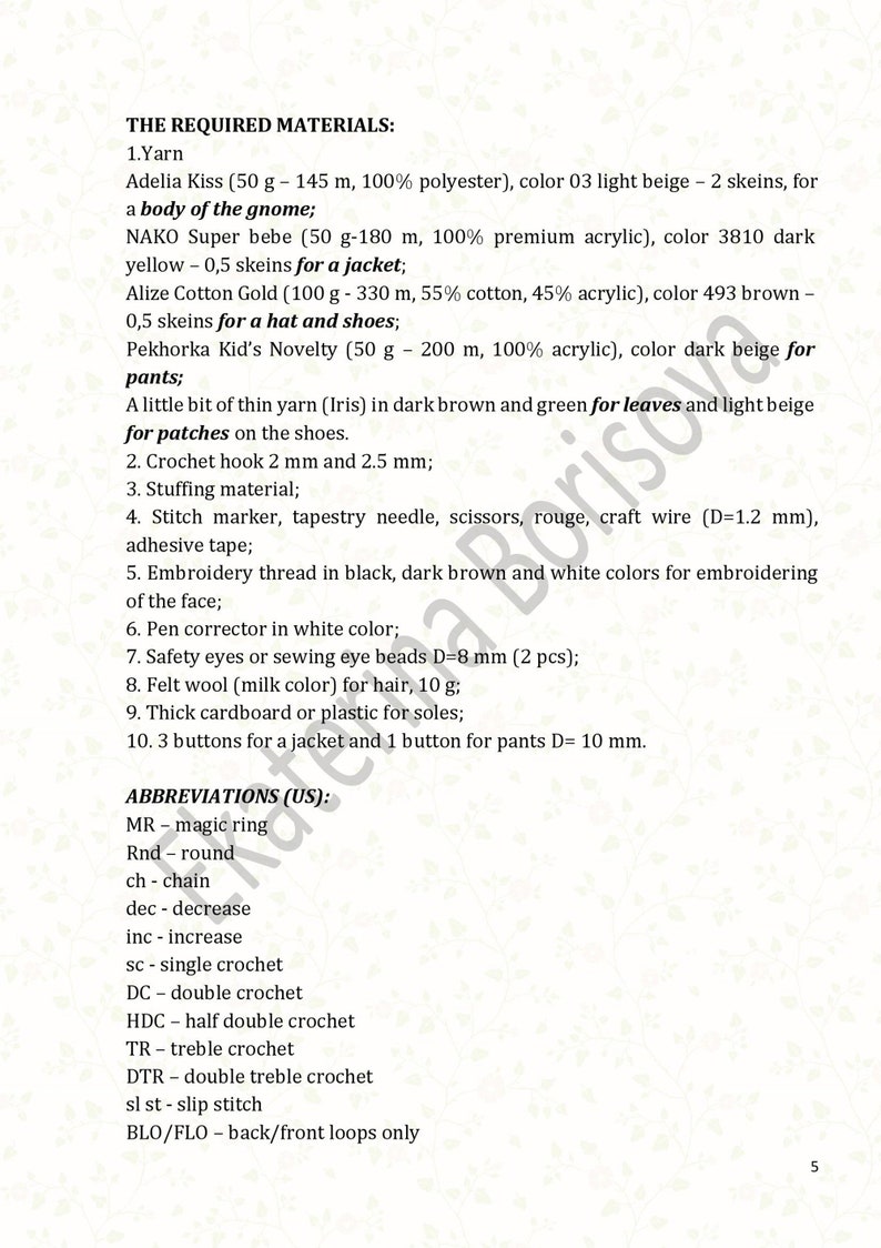 May include: A list of materials and abbreviations needed to create a gnome doll. The list includes yarn, crochet hooks, stuffing, stitch markers, embroidery thread, safety eyes, felt wool, cardboard, buttons, and craft wire. The list also includes abbreviations for crochet stitches.