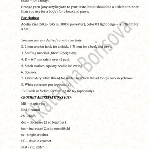 May include: A list of materials and crochet abbreviations needed to make a chick amigurumi toy. The list includes yarn, crochet hooks, stuffing, safety eyes, stitch marker, tapestry needle, scissors, embroidery thread, white corrector pen, comb or Velcro, and a description of crochet abbreviations.