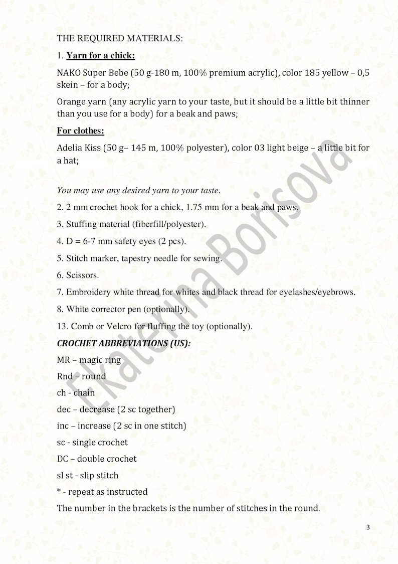 May include: A list of materials and crochet abbreviations needed to make a chick amigurumi toy. The list includes yarn, crochet hooks, stuffing, safety eyes, stitch marker, tapestry needle, scissors, embroidery thread, white corrector pen, comb or Velcro, and a description of crochet abbreviations.