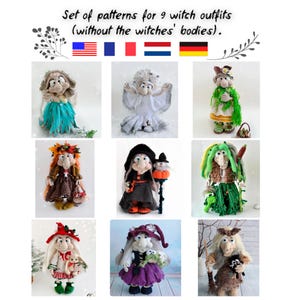 May include: A collection of nine handmade witch doll outfits, each with unique designs and colors. The outfits include various styles, such as dresses, hats, and accessories, showcasing a variety of textures and patterns. The text at the top says "Set of patterns for 9 witch outfits (without the witches' bodies)."
