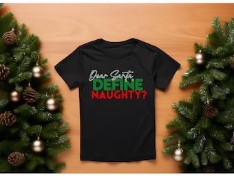 Dear Santa, Define Naughty PNG FILE