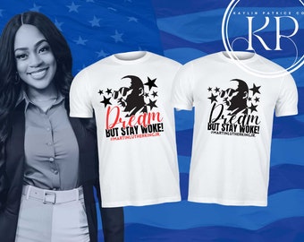 MLK T-Shirts, Martin Luther king Jr png files Dream but stay woke