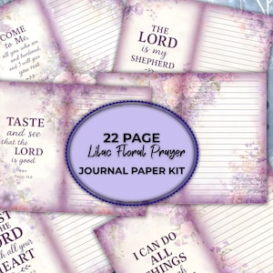 May include: A 22-page lilac floral prayer journal paper kit. The pages have a floral design with inspirational quotes. The text includes "Come to Me", "The Lord is my Shepherd", and "Taste and see that the Lord is good".